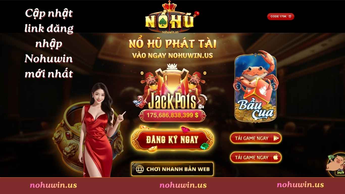 Cập nhật link đăng nhập Nohuwin mới nhất