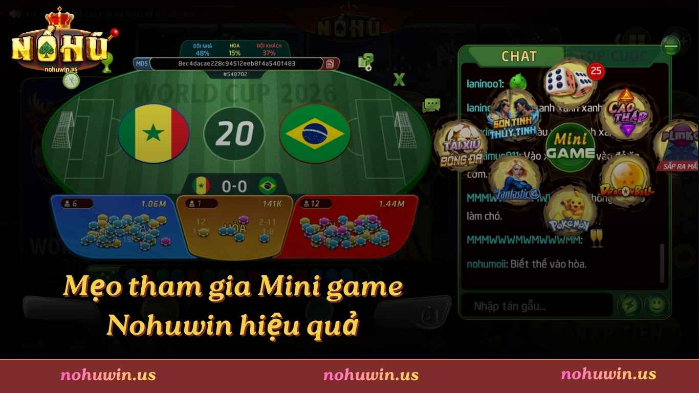 Mẹo tham gia Mini game Nohuwin hiệu quả