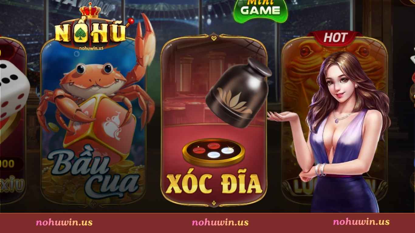 Đôi nét về trò chơi xóc đĩa Nohuwin